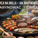 Top 10 propozycji na grilla